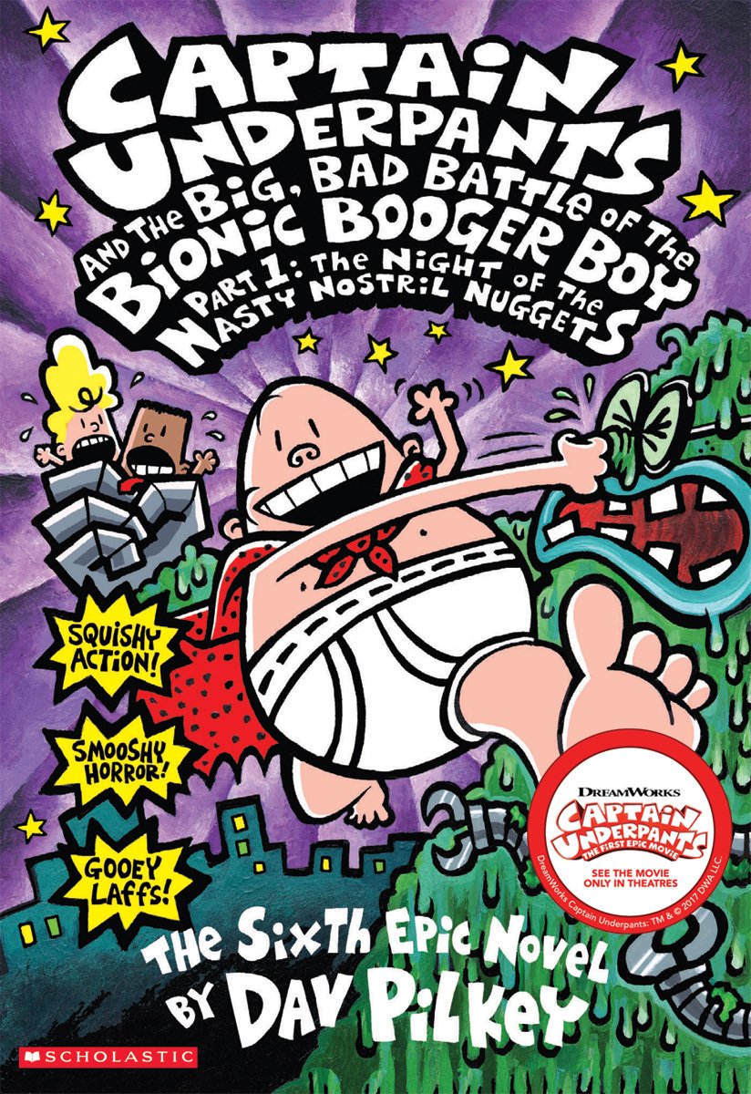 Captain Underpants and the Big Bad battle of the bionic booger Boy