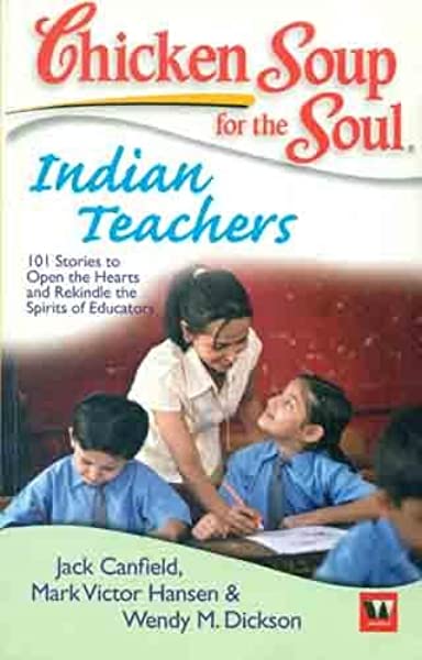 Chicken Soup for the Soul Indian Teachers