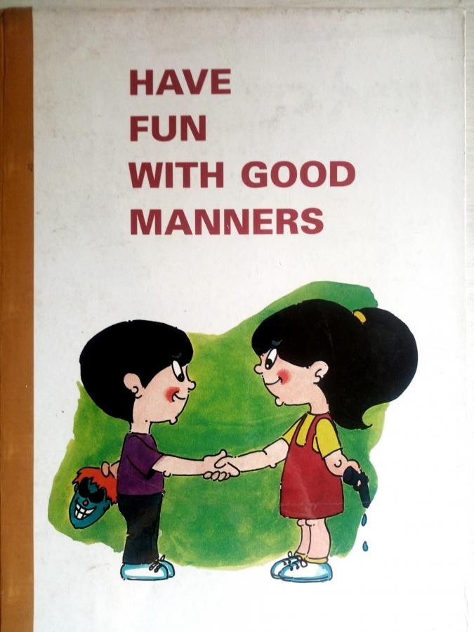 Have fun with good manners