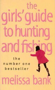 The Girls guide to hunting and fishing