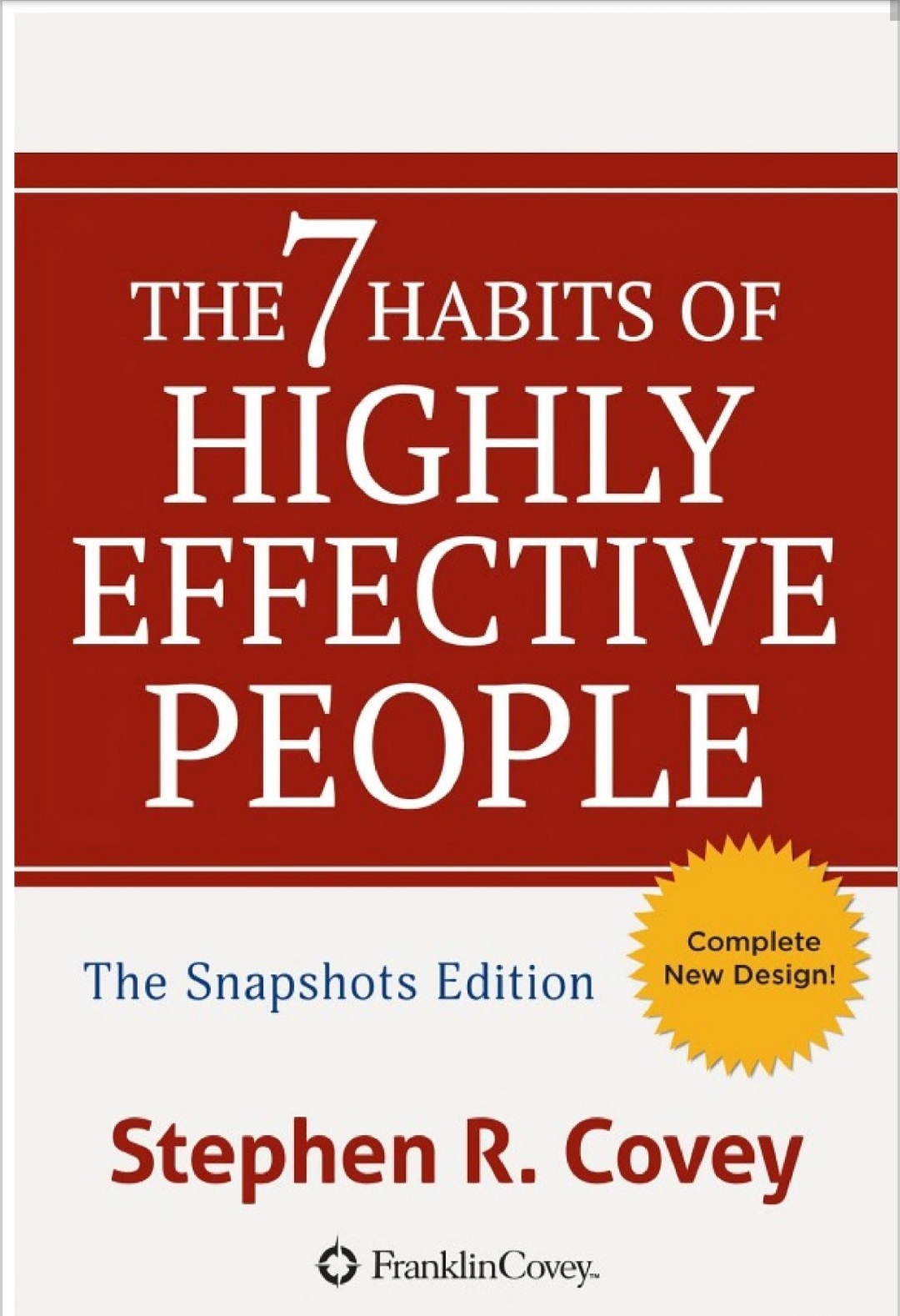 The 7 Habits of Highly Effective People