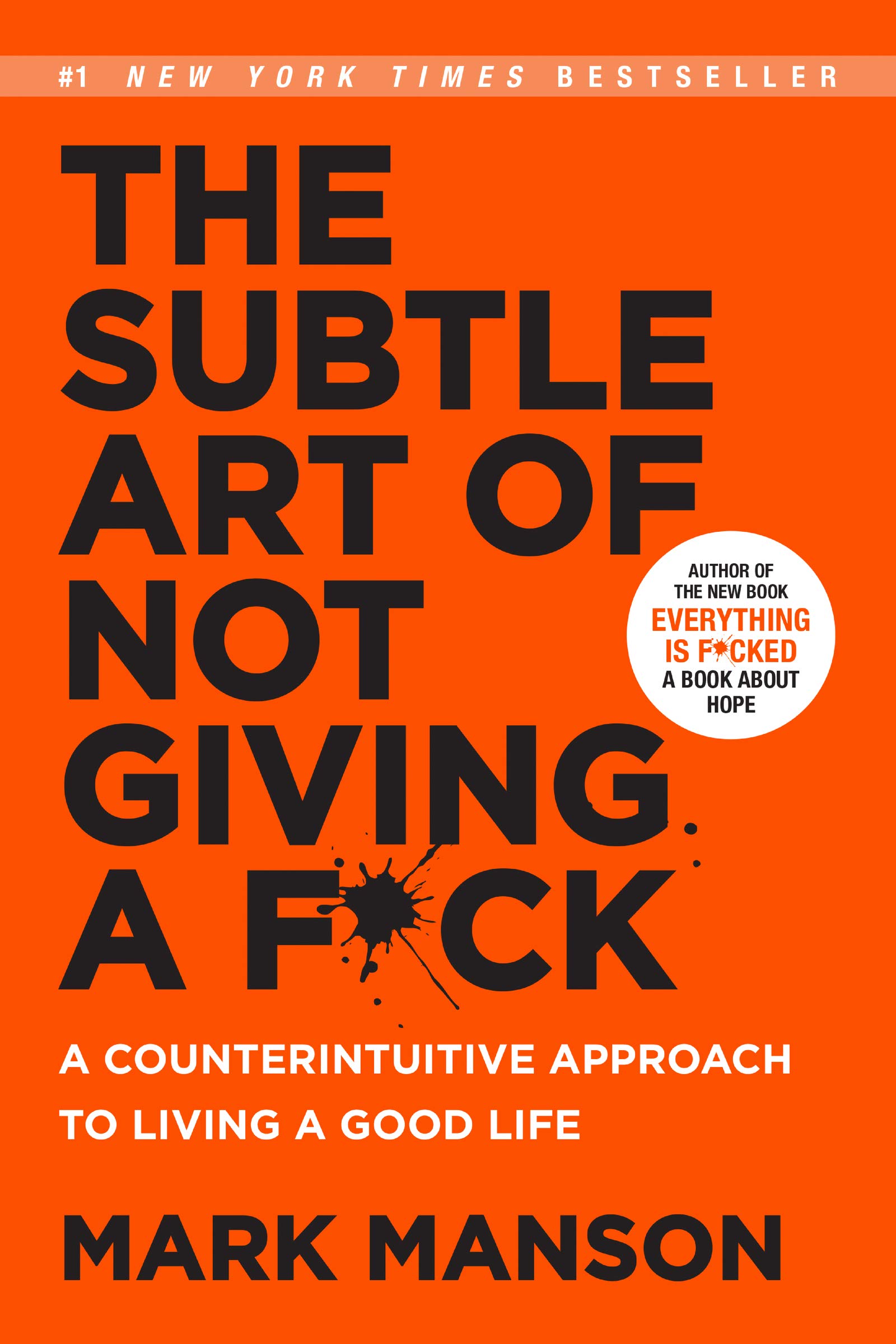 The Subtle Art of not giving a F*ck