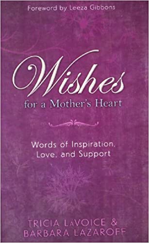 Wishes for a Mothers Heart