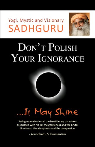 Don’t Polish Your Ignorance