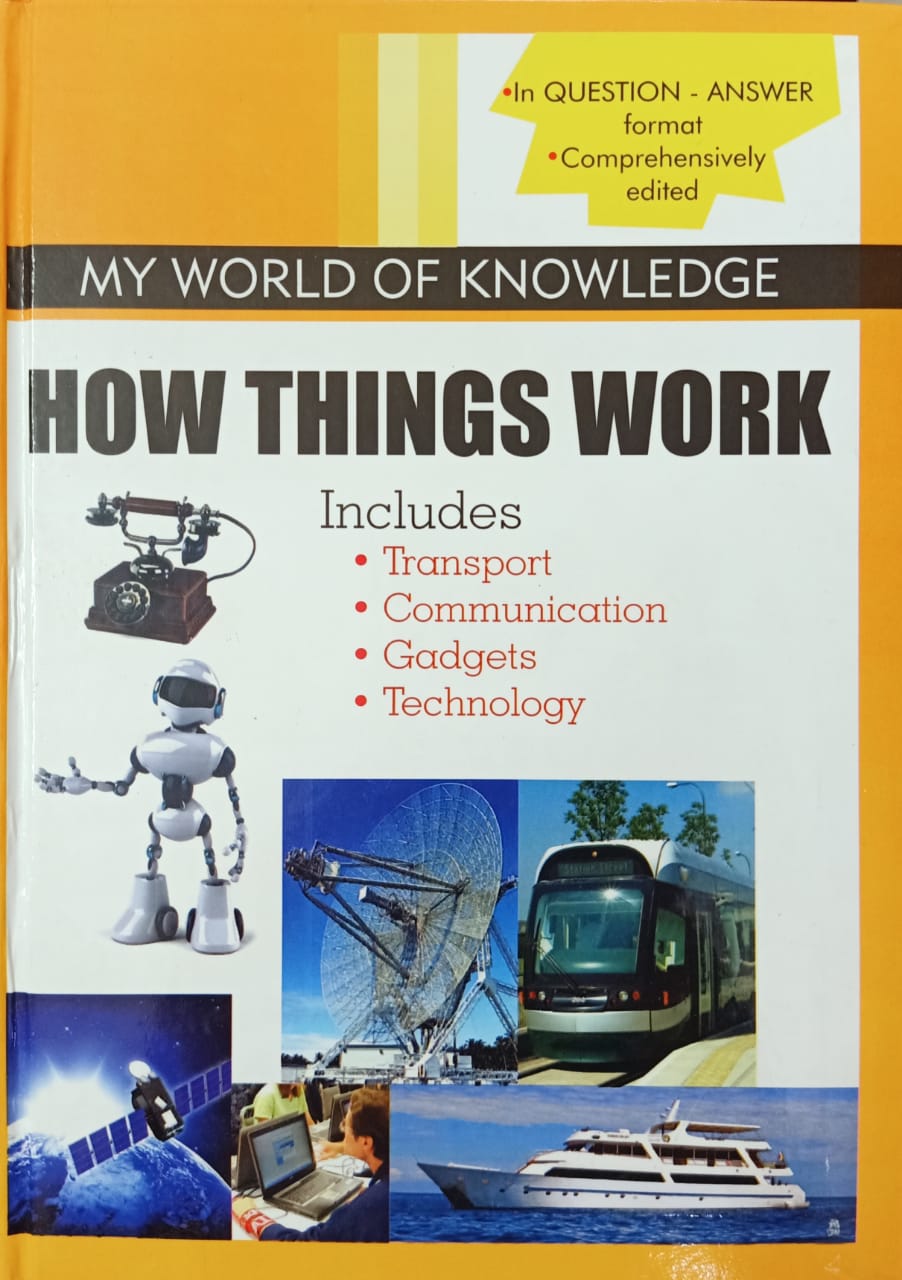 My World of Knowledge – How Things Work