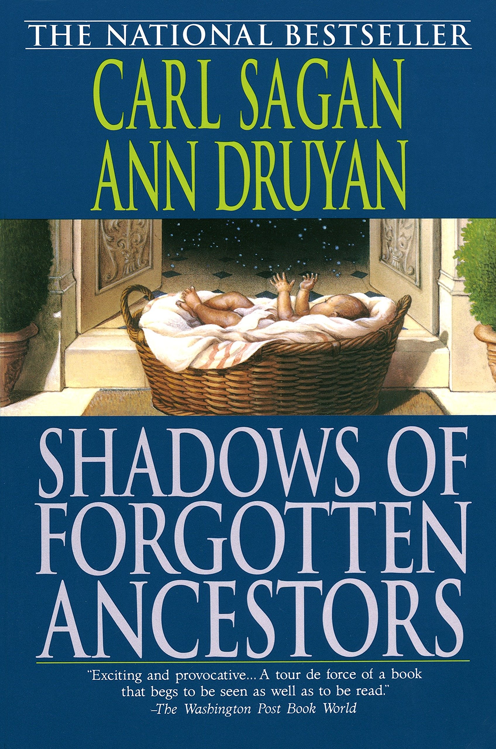 Shadows of forgotten ancestors