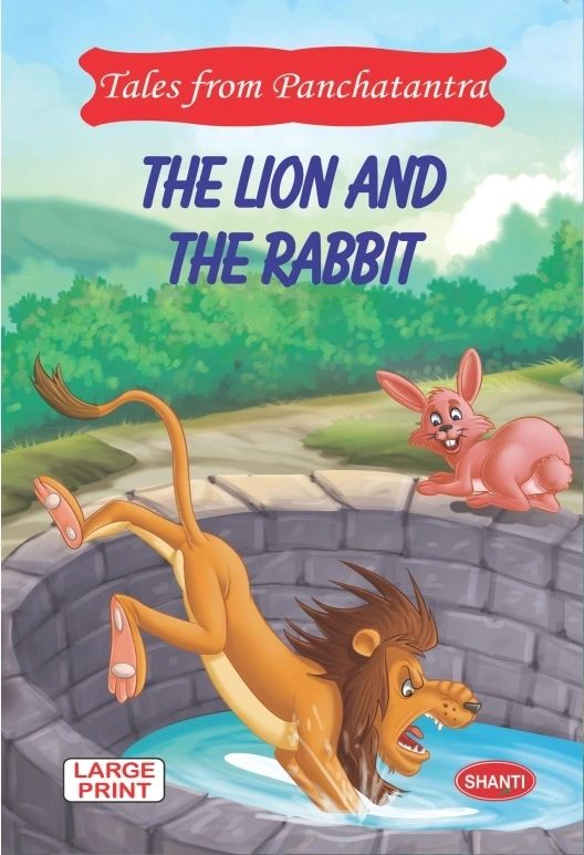 Tales from Panchatantra – The Lion and The Rabbit