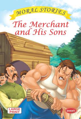 Moral Stories – The Merchant and His Sons