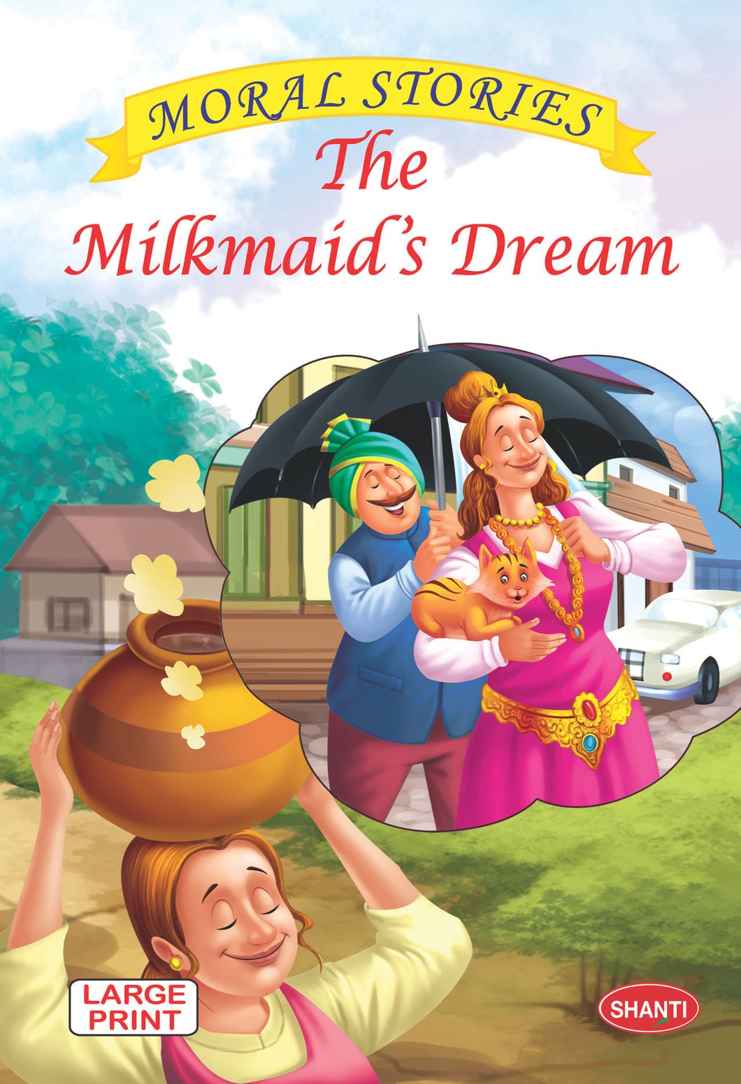 Moral Stories – The Milkmaid’s Dream