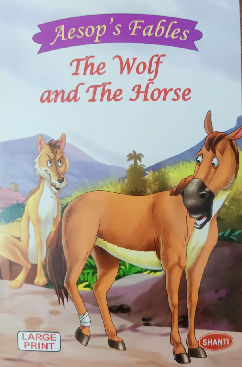 Aesop’s Fables – The Wolf and The Horse