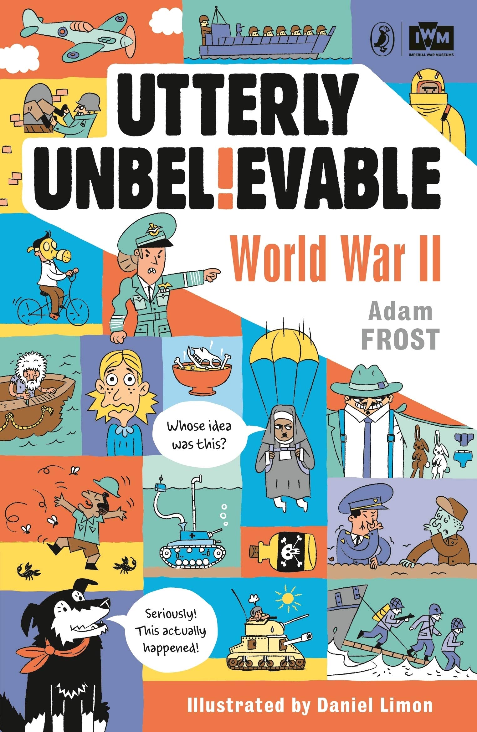 Utterly Unbelievable – World War II