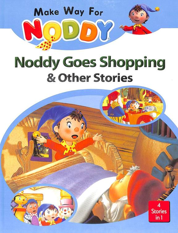 Noddy Goes Shopping & Other Stories