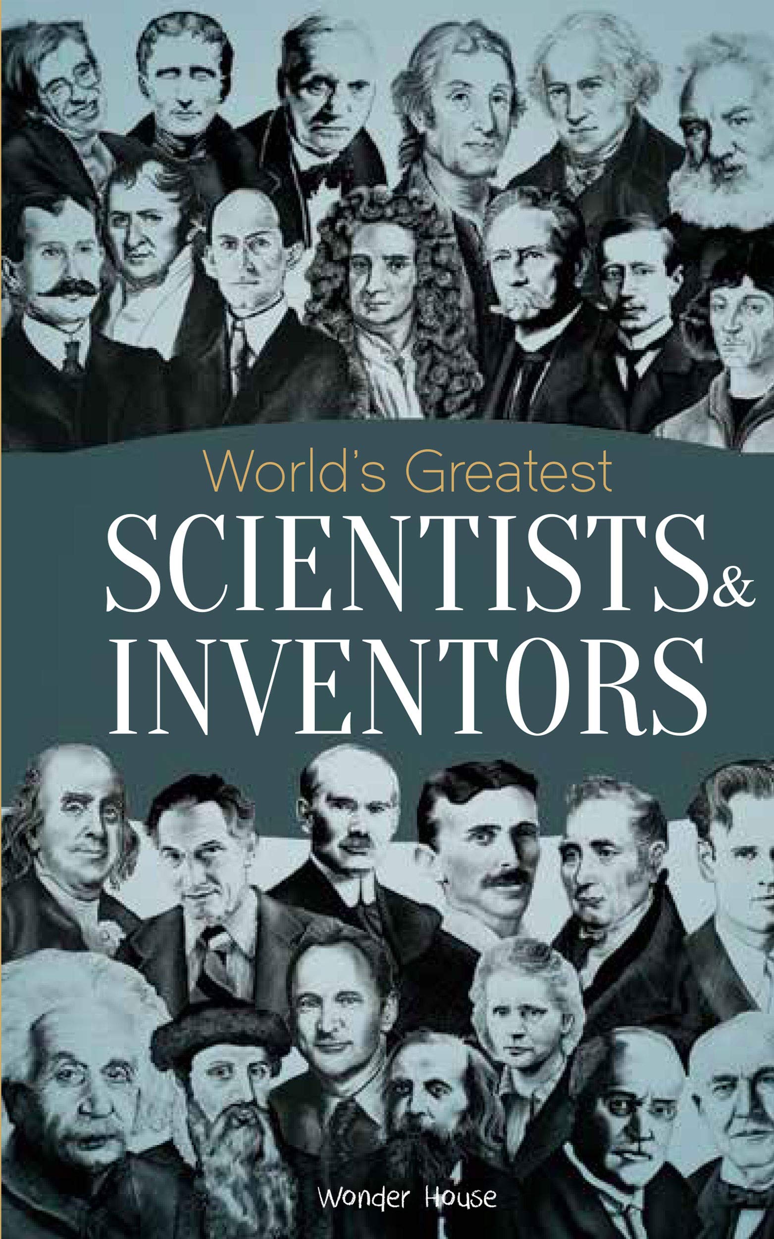 World’s Greatest Scientists & Inventors