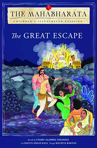 The Mahabharata – The Great Escape