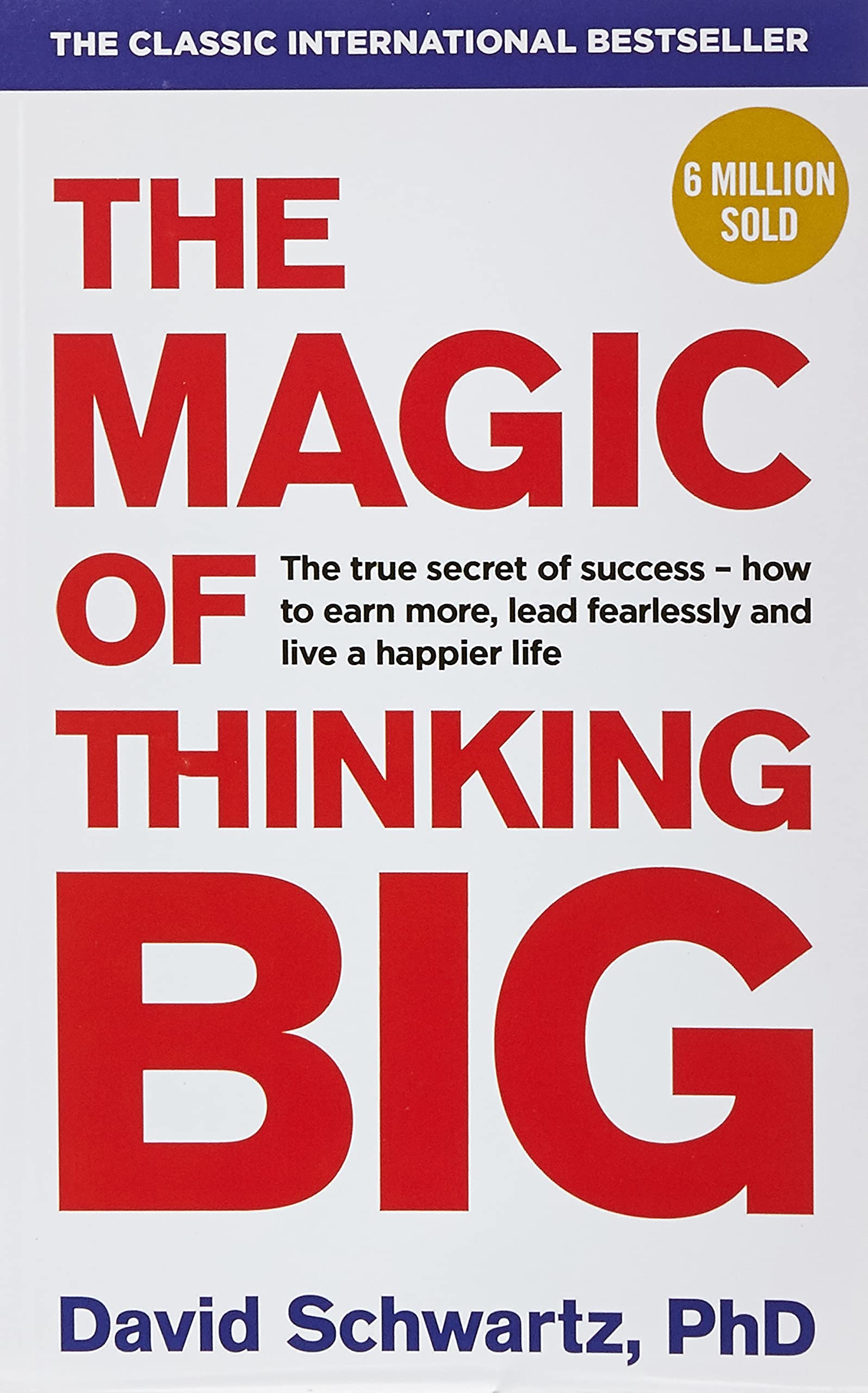 The Magic of Thinking Big