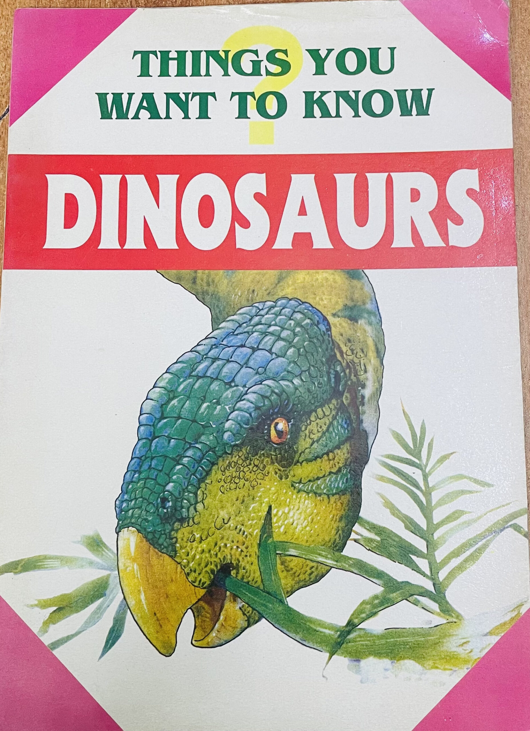 Things You Want To Know – Dinosaurs