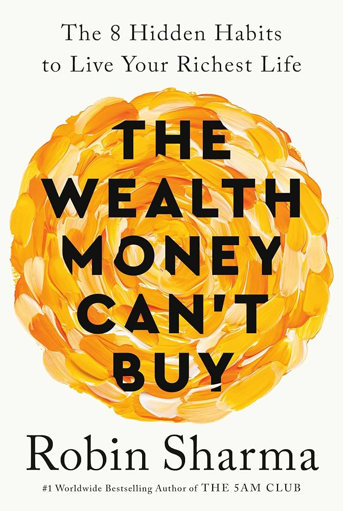 The Wealth Money Can’t Buy