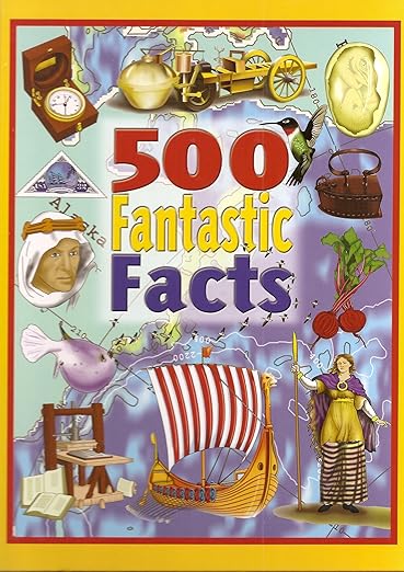 500 fantastic facts