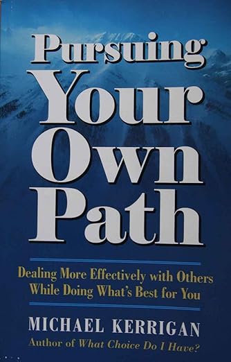 Pursuing your own path