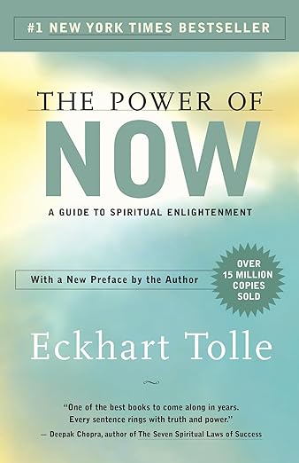 The power of now –  A Guide to spiritual enlightenment