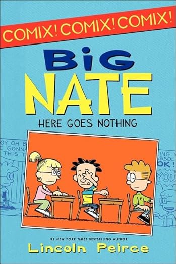 Big Nate, Here goes nothing