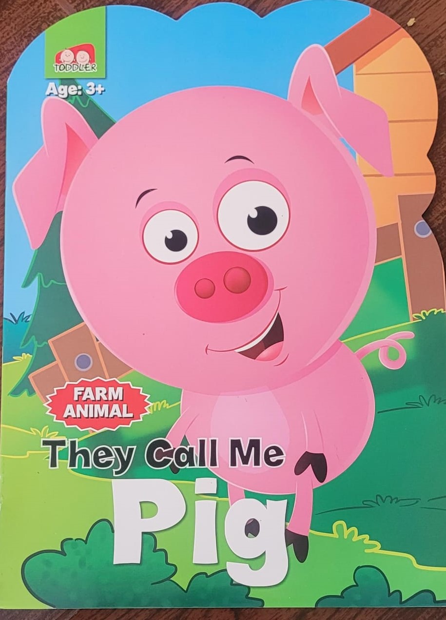 They call me pig