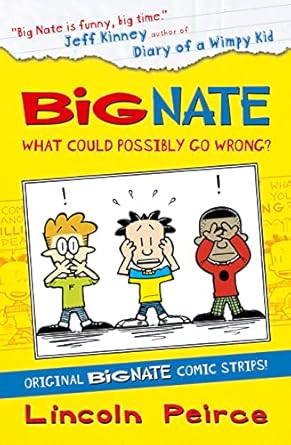 Big Nate, what could possibly go wrong?